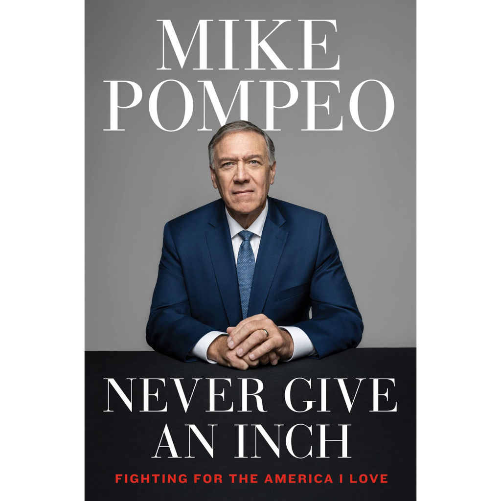 Never Give an Inch: Fighting for the America I Love - Signed